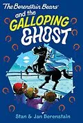 E-Book (epub) The Berenstain Bears and the The Galloping Ghost von Stan Berenstain, Jan Berenstain