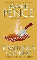 E-Book (epub) Something's Cooking von Joanne Pence