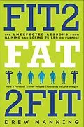 E-Book (epub) Fit2Fat2Fit von Drew Manning, Bradley Ryan Pierce