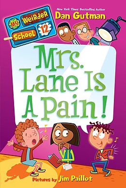 E-Book (epub) My Weirder School #12: Mrs. Lane Is a Pain! von Dan Gutman
