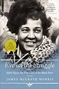 E-Book (epub) Eye on the Struggle von James Mcgrath Morris