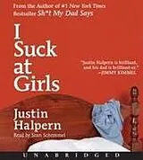 Audio I Suck at Girls von Justin Halpern
