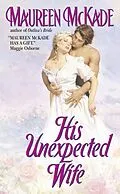 E-Book (epub) His Unexpected Wife von Maureen Mckade