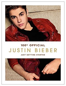 Livre Relié Justin Bieber: Just Getting Started de Justin Bieber