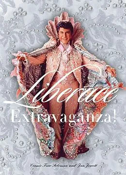 E-Book (epub) Liberace Extravaganza! von Connie Furr Soloman, Jan Jewett
