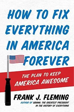 E-Book (epub) How to Fix Everything in America Forever von Frank J. Fleming