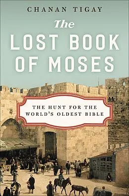 E-Book (epub) The Lost Book of Moses von Chanan Tigay