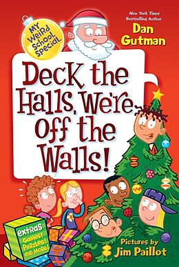E-Book (epub) My Weird School Special: Deck the Halls, We're Off the Walls! von Dan Gutman
