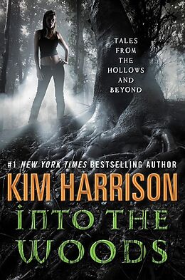 E-Book (epub) Into the Woods von Kim Harrison