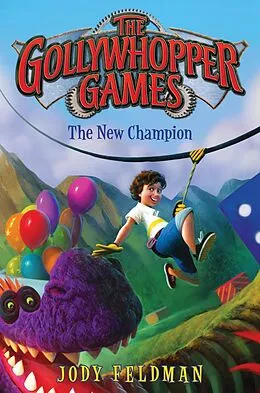 E-Book (epub) The Gollywhopper Games: The New Champion von Jody Feldman