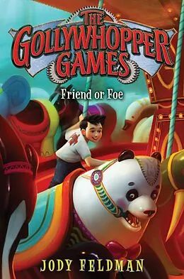 E-Book (epub) The Gollywhopper Games: Friend or Foe von Jody Feldman