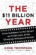 Livre Relié The $11 Billion Year de Anne Thompson
