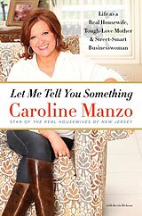 eBook (epub) Let Me Tell You Something de Caroline Manzo