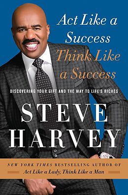E-Book (epub) Act Like a Success, Think Like a Success von Steve Harvey