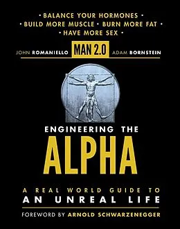 E-Book (epub) Man 2.0 Engineering the Alpha von John Romaniello, Adam Bornstein