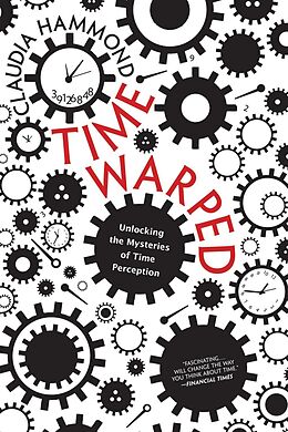 eBook (epub) Time Warped de Claudia Hammond