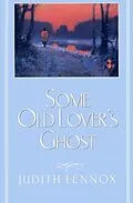 E-Book (epub) Some Old Lover's Ghost von Judith Lennox