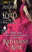 Poche format A I Adored a Lord de Katharine Ashe