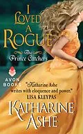 E-Book (epub) I Loved a Rogue von Katharine Ashe