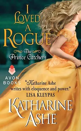 E-Book (epub) I Loved a Rogue von Katharine Ashe