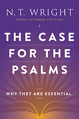 Couverture cartonnée The Case for the Psalms de N. T. Wright