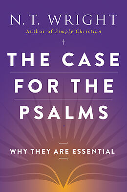 Couverture cartonnée The Case for the Psalms de N. T. Wright