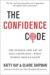 Poche format B The Confidence Code von Katty; Shipman, Claire Kay