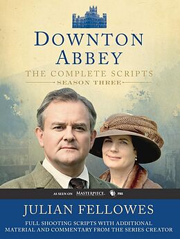 E-Book (epub) Downton Abbey Script Book Season 3 von Julian Fellowes