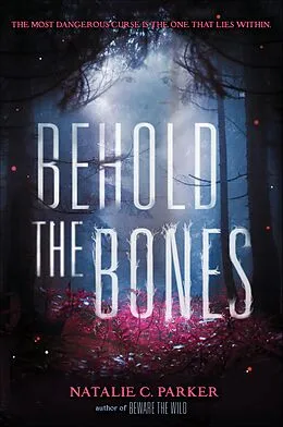 E-Book (epub) Behold the Bones von Natalie C. Parker