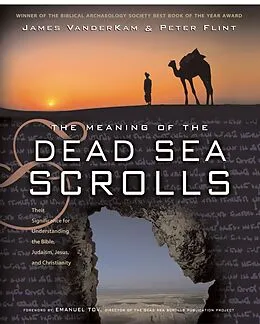 E-Book (epub) The Meaning of the Dead Sea Scrolls von James C. Vanderkam, Peter Flint