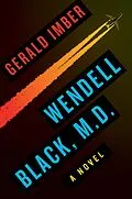 E-Book (epub) Wendell Black, M.D. von Gerald Imber