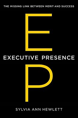 E-Book (epub) Executive Presence von Sylvia Ann Hewlett