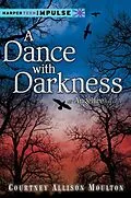 E-Book (epub) A Dance with Darkness von Courtney Allison Moulton