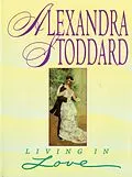 E-Book (epub) Living in Love von Alexandra Stoddard