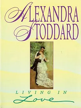 E-Book (epub) Living in Love von Alexandra Stoddard