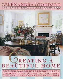 E-Book (epub) Creating a Beautiful Home von Alexandra Stoddard