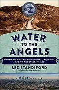 E-Book (epub) Water to the Angels von Les Standiford