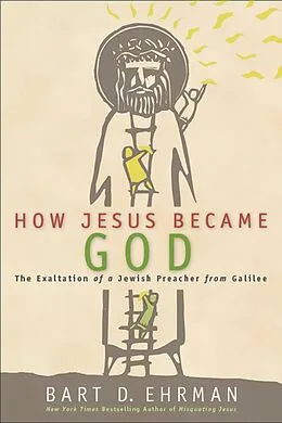 E-Book (epub) How Jesus Became God von Bart D. Ehrman