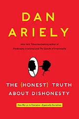 Kartonierter Einband The Honest Truth About Dishonesty von Dan Ariely