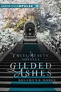E-Book (epub) Gilded Ashes von Rosamund Hodge