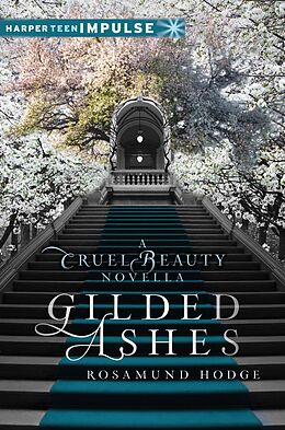 eBook (epub) Gilded Ashes: A Cruel Beauty Novella de Rosamund Hodge