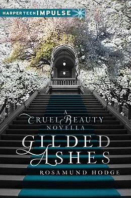 E-Book (epub) Gilded Ashes von Rosamund Hodge