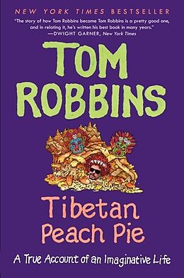 Kartonierter Einband Tibetan Peach Pie von Tom Robbins