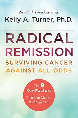 eBook (epub) Radical Remission de Kelly A. Turner, PhD