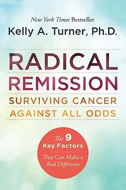 E-Book (epub) Radical Remission von Kelly A. Turner, PhD