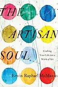 E-Book (epub) The Artisan Soul von Erwin Raphael McManus