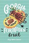 E-Book (epub) Georgia Peaches and Other Forbidden Fruit von Jaye Robin Brown