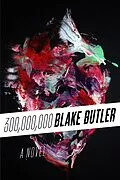 E-Book (epub) 300,000,000 von Blake Butler