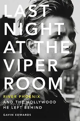 E-Book (epub) Last Night at the Viper Room von Gavin Edwards