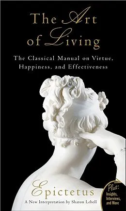 E-Book (epub) The Art of Living von Epictetus, Sharon Lebell